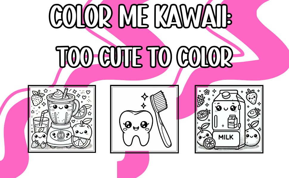 Color Me Kawaii: Too Cute To Color Now!