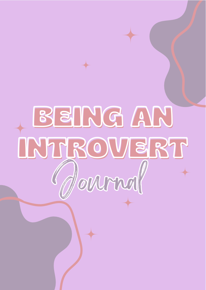 Being An Introvert Journal