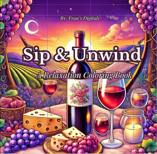 Sip & Unwind: A Relaxation Coloring Book