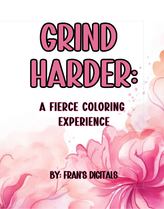 Grind Hard: A Fierce Coloring Experience